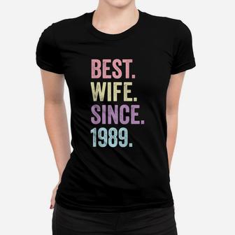 Best Wife Since 1989 | 32Th Wedding Anniversary 32 Years Women T-shirt | Crazezy