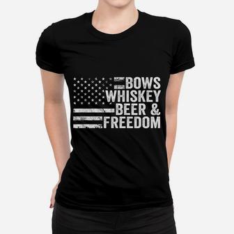 Bows Whiskey Beer And Freedom - Funny Bow Hunting Archery Women T-shirt | Crazezy UK