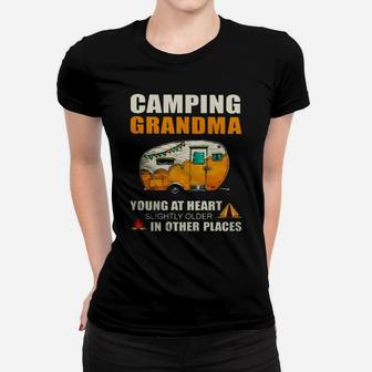 Camping Grandma Young At Heart Slightly Older In Other Places Women T-shirt | Crazezy
