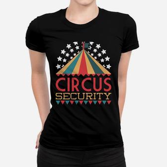 Carnival Costume Circus Security Event Staff Circus Women T-shirt | Crazezy