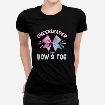 Cheerleader From Bow To Toe | Football Cheer Girl Mom Women T-shirt | Crazezy CA