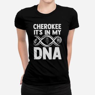 Cherokee DNA Native American Indian Indigenous Headdress Women T-shirt | Crazezy