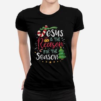 Christian Jesus The Reason Christmas Stocking Stuffer Gift Women T-shirt | Crazezy