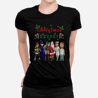 Christmas Heroes Doctors Nurses Police Army Firefighters San Women T-shirt | Crazezy