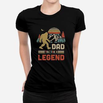 Dad You Are A Legend Walking Forest Bigfoot Fathers Day Women T-shirt | Crazezy