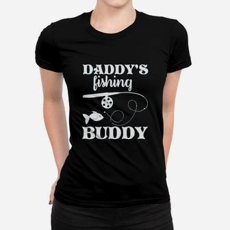 Daddys Fishing Buddy Cute Funny Fish Routine Women T-shirt | Crazezy