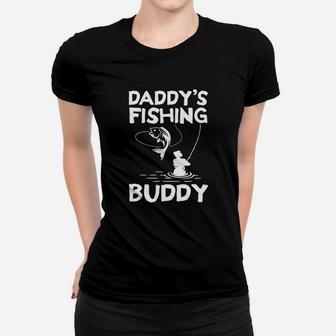 Daddys Fishing Buddy Funny Dad Father Day Women T-shirt | Crazezy