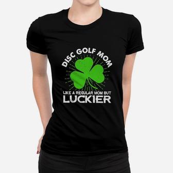 Disc Golf Mom St Patrick Day Classic Women T-shirt | Crazezy AU