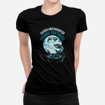 Father And Daughter Fishing Partners Women T-shirt | Crazezy UK