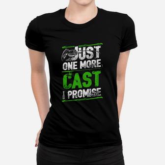 Fishing-just One More Cast I Promise Women T-shirt | Crazezy