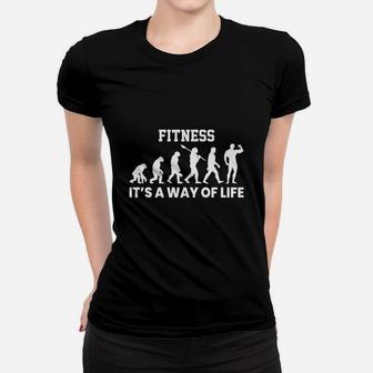 Fitness Evolution It Is A Way Of Life Ladies Tee | Crazezy UK