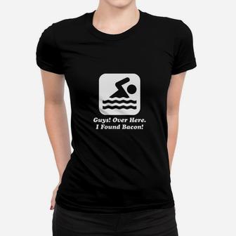 Funny Swimmer Over Here I Found Bacon Women T-shirt | Crazezy