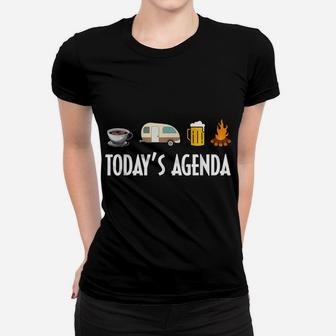 Funny Today's Agenda Coffee Camping Beer Campfire Camp Women T-shirt | Crazezy