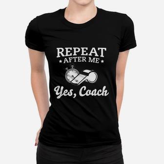 Funny Yes Coach Youth Or School Running Coach Women T-shirt | Crazezy DE