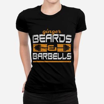 Ginger Beards And Barbells Gym T Shirt Beard Sayings Fitness Women T-shirt | Crazezy CA