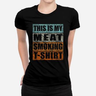 Great Gift Bbq Smoker Retro Tee - Vintage My Meat Smoking Women T-shirt | Crazezy
