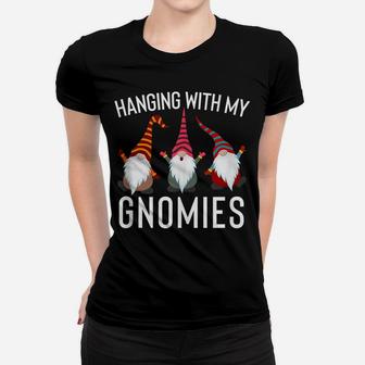 Hanging With My Gnomies Funny Yard Garden Gnome Women T-shirt | Crazezy