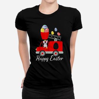Happy Easter Fire Truck Easter Egg Cute Bunny Firefighter Women T-shirt | Crazezy AU