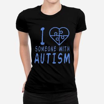 I Love Someone With Autism Blue Baseball Women T-shirt | Crazezy AU