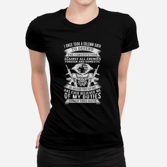 I Once Took A Solemn Oath To Defend The Constitution Veteran Women T-shirt | Crazezy CA