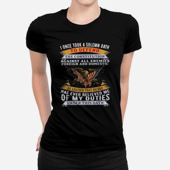 I Once Took A Solemn Oath To Defend The Women T-shirt | Crazezy