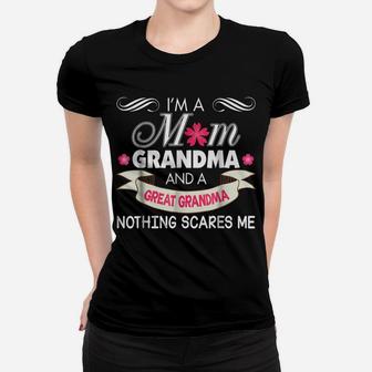 I'm A Mom Grandma Great Nothing Scares Me Mother Day Women T-shirt | Crazezy AU