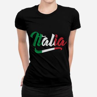 Italia Flag Italy Italian Italiano Family Heritage Gift Sweatshirt Women T-shirt | Crazezy CA