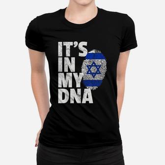 It's In My Dna Israeli Israel Flag National Pride Roots Gift Women T-shirt | Crazezy