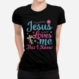 Jesus Loves Me This I Know Easter Day Quotes Women T-shirt | Crazezy CA