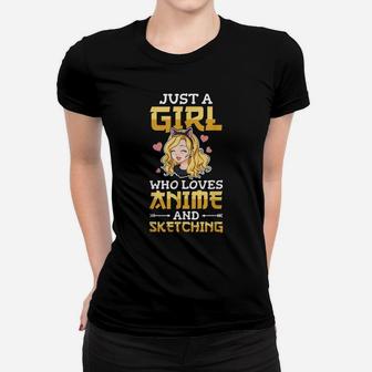 Just A Girl Who Loves Anime And Sketching Sketch Drawing Women T-shirt | Crazezy