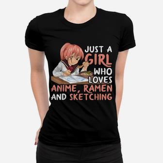 Just A Girl Who Loves Anime Ramen And Sketching Japan Anime Women T-shirt | Crazezy