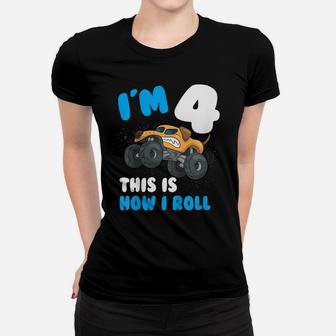 Kids Im 4 This Is How I Roll Monster Trucks 4Th Year Birthday Women T-shirt | Crazezy UK