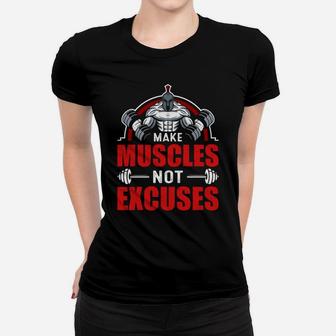 Lets Make Muscles Not Excuses Gym Lover Ladies Tee | Crazezy