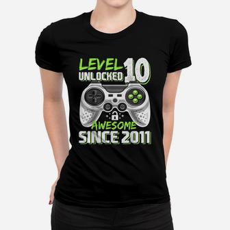 Level 10 Unlocked Awesome 2011 Video Game 10Th Birthday Gift Women T-shirt | Crazezy CA