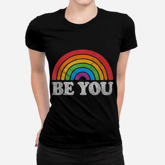Lgbtq Be You Gay Pride Month Lgbt Rainbow Flag Retro Vintage Women T-shirt | Crazezy DE