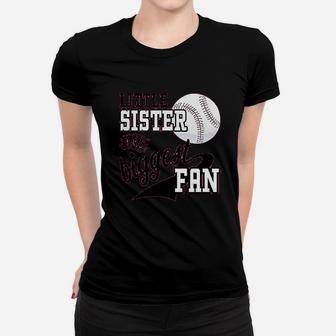 Little Sister And Biggest Fan Baseball Women T-shirt | Crazezy DE