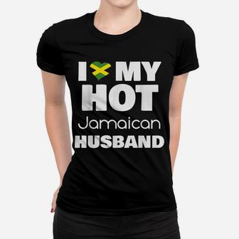 Married To Hot Jamaica Man I Love My Hot Jamaican Husband Women T-shirt | Crazezy