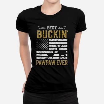Mens Best Buckin Pawpaw Ever Funny Gift Deer Hunter Cool Hunting Women T-shirt | Crazezy UK