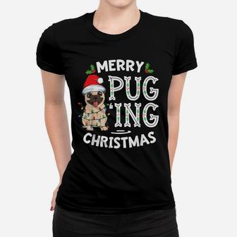 Merry Pugging Christmas Dog Santa Pug Xmas Boys Pugmas Women T-shirt | Crazezy
