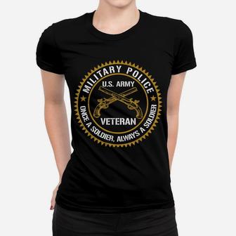 Military Police Us Army Veteran Once A Soldier Always Gift Women T-shirt | Crazezy