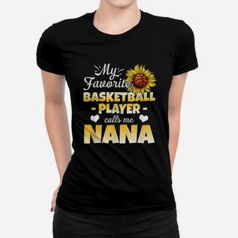 My Favorite Basketball Player Calls Me Nana Mother Day Women T-shirt | Crazezy DE