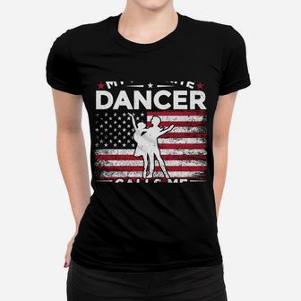 My Favorite Dancer Calls Me Nanny American Flag Grandma Gift Sweatshirt Women T-shirt | Crazezy