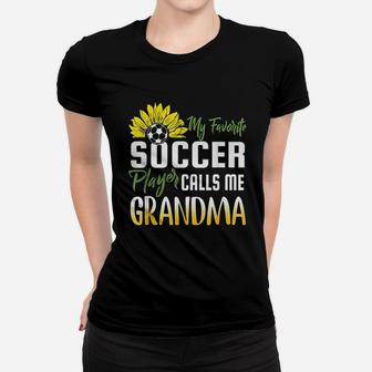 My Favorite Soccer Player Calls Me Grandma Sunflower Women T-shirt | Crazezy DE