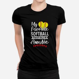My Favorite Softball Player Calls Me Auntie Women T-shirt | Crazezy UK
