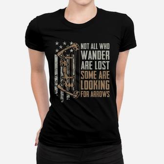 Not All Are Lost Some Looking For Arrows - Bow Funny Archery Women T-shirt | Crazezy CA