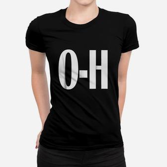 O-h Couples Matching Ohio Sports Football Funny Fun Women T-shirt | Crazezy