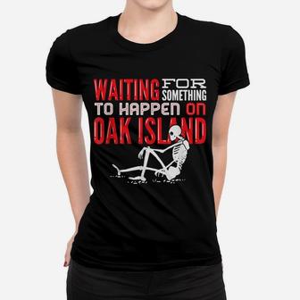 Oak Island Treasure Hunting Oak Island Women T-shirt | Crazezy