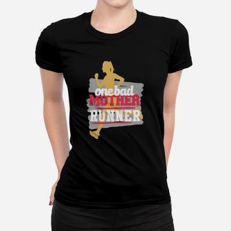 One Bad Mother Runner Shirt Funny Running Tee Women T-shirt | Crazezy DE