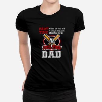 Part Time Warm Up Partner Pitching Machine Baseball Dad Premium Women T-shirt | Crazezy