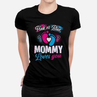 Pink Or Blue Mommy Loves You T Shirt Baby Gender Reveal Gift Women T-shirt | Crazezy DE
